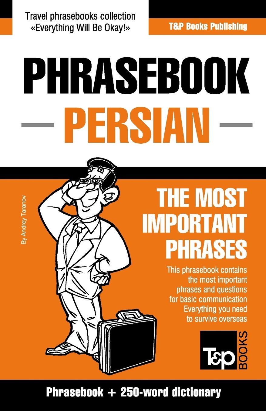 English-Persian phrasebook and 250-word mini dictionary