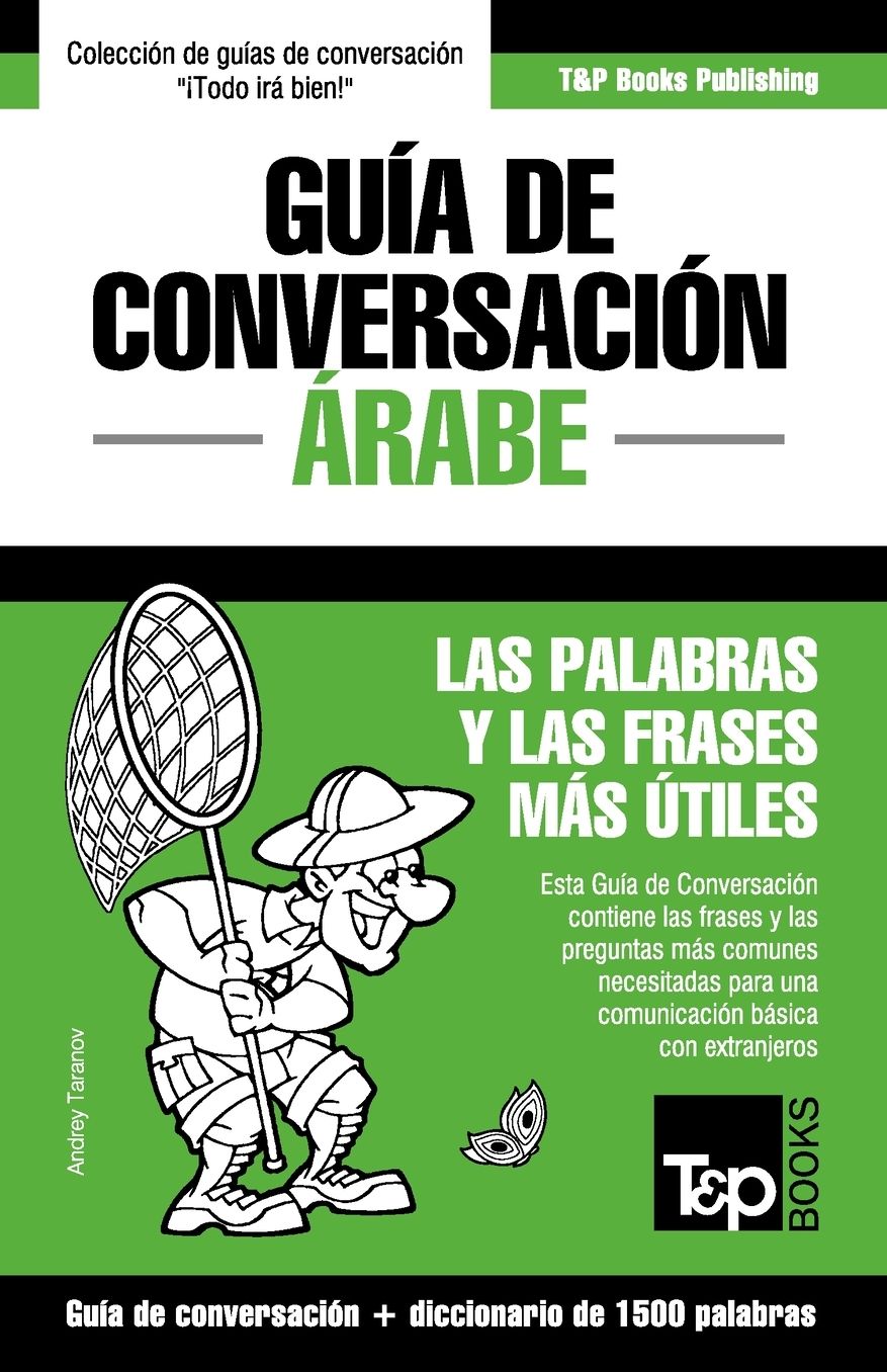 Guía de Conversación Español-Árabe y diccionario conciso de 1500 palabras