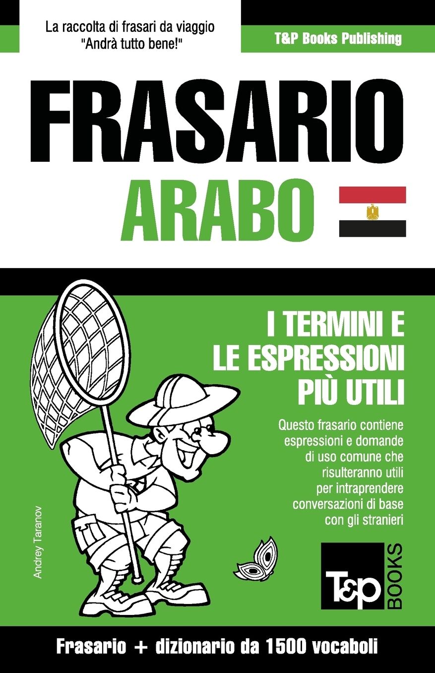 Frasario Italiano-Arabo Egiziano e dizionario ridotto da 1500 vocaboli