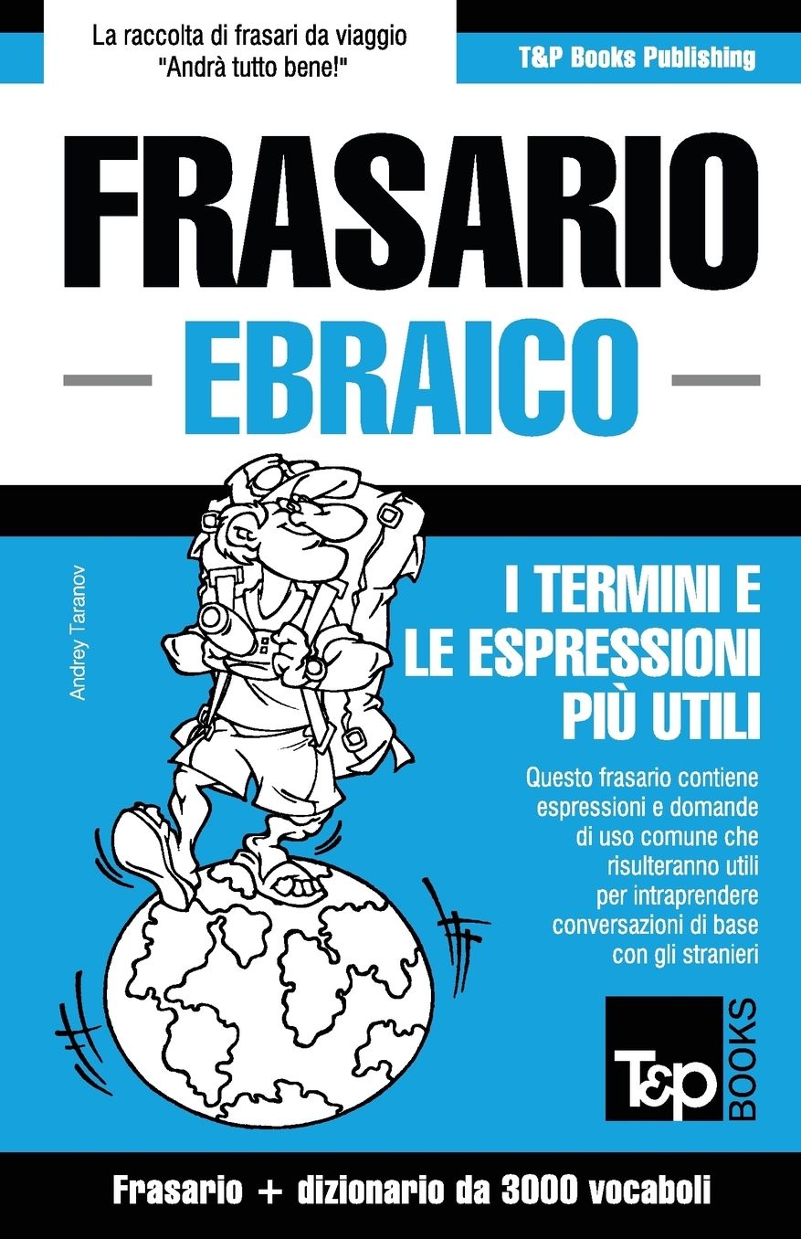 Frasario Italiano-Ebraico e vocabolario tematico da 3000 vocaboli