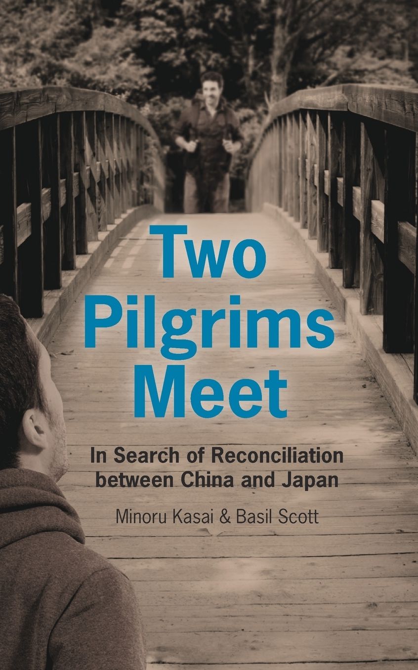 Two Pilgrims Meet: In Search of Reconciliation between China and Japan