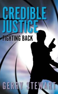 Credible Justice: Fighting Back