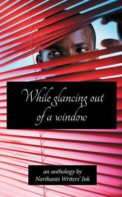 While Glancing out of a Window