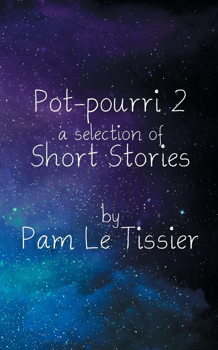 Pot-pourri 2: a selection of Short Stories
