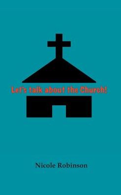 Lets Talk About the Church