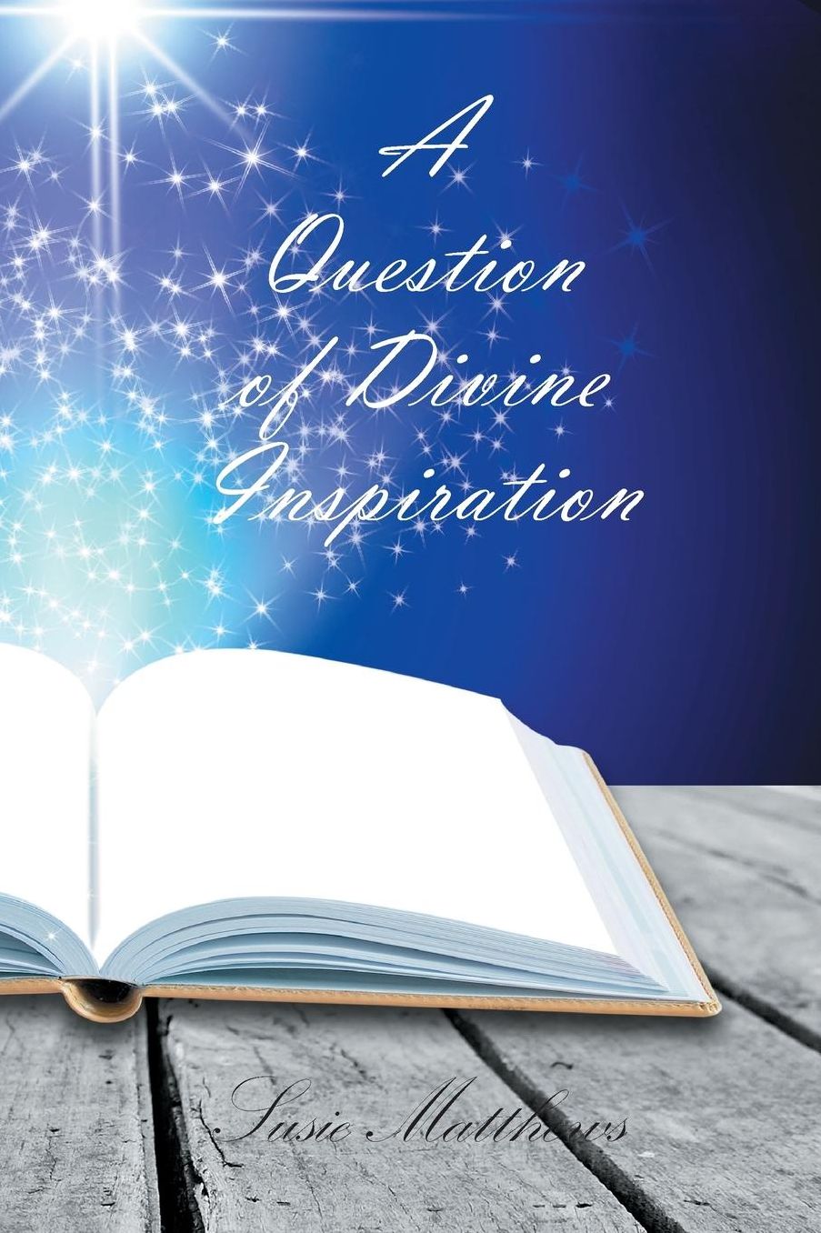 A Question of Divine Inspiration