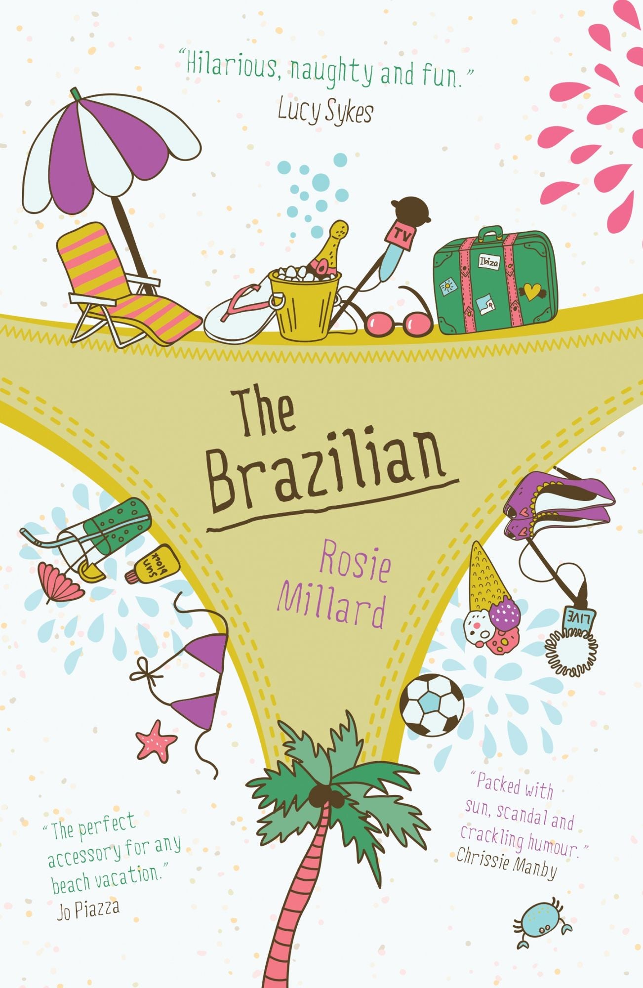 The Brazilian: brilliantly witty holiday read exposing the garish world of reality TV