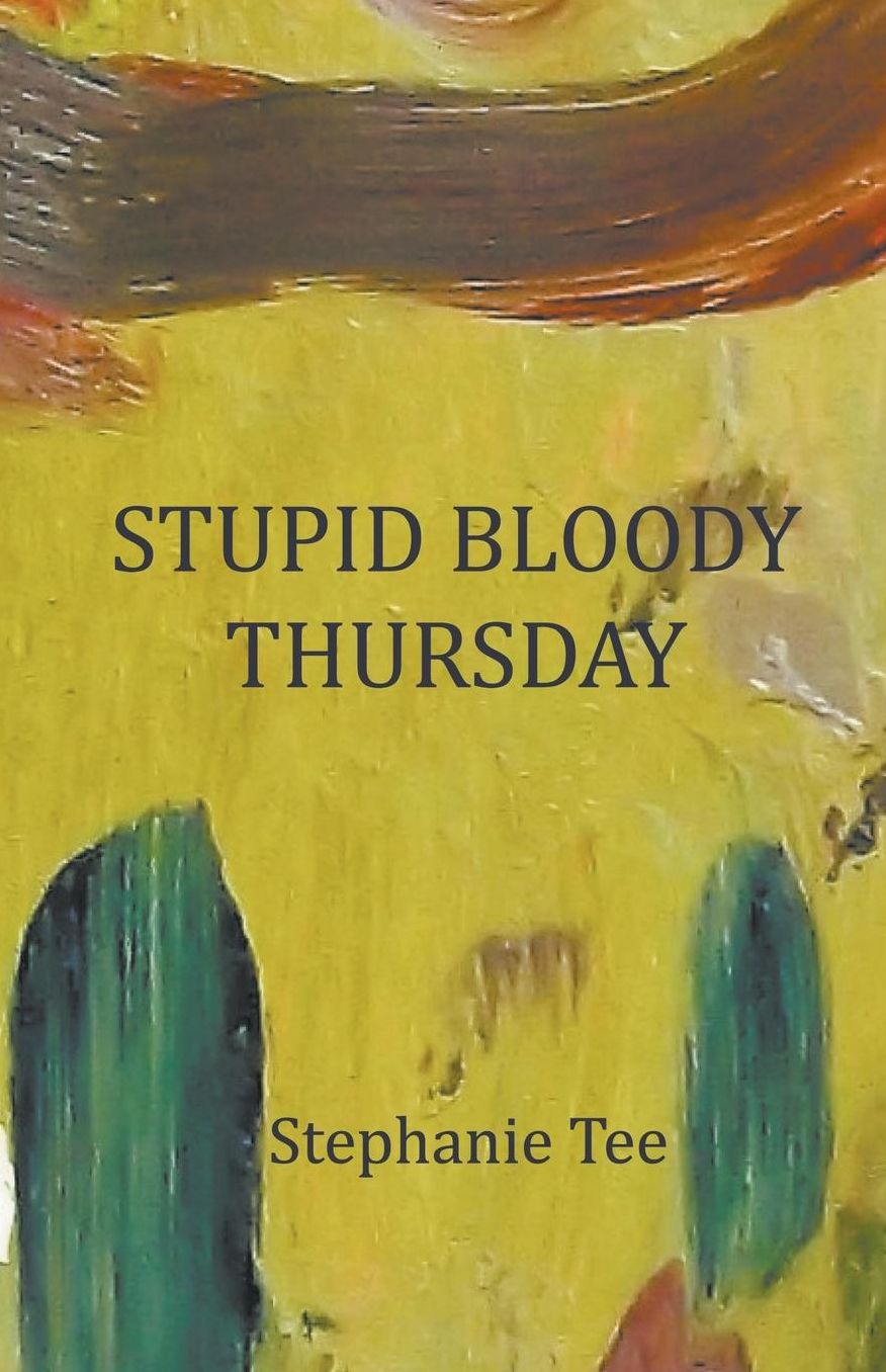 Stupid Bloody Thursday