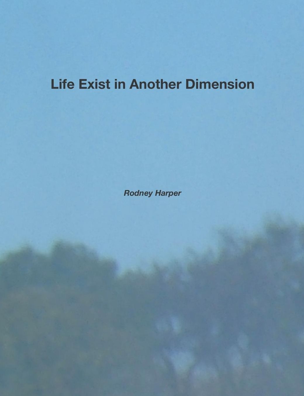 Life Exist in Another Dimension