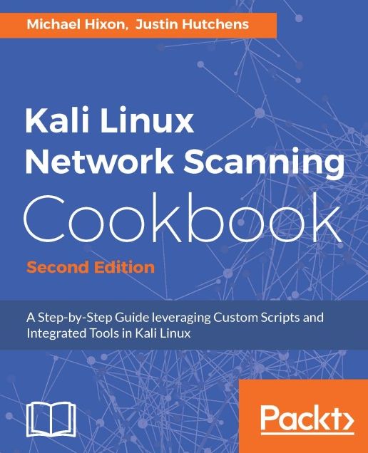 Kali Linux Network Scanning Cookbook - Second Edition