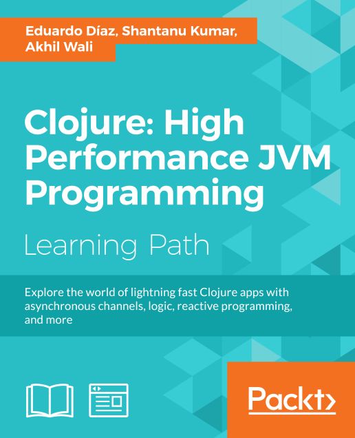 Clojure: High Performance JVM Programming