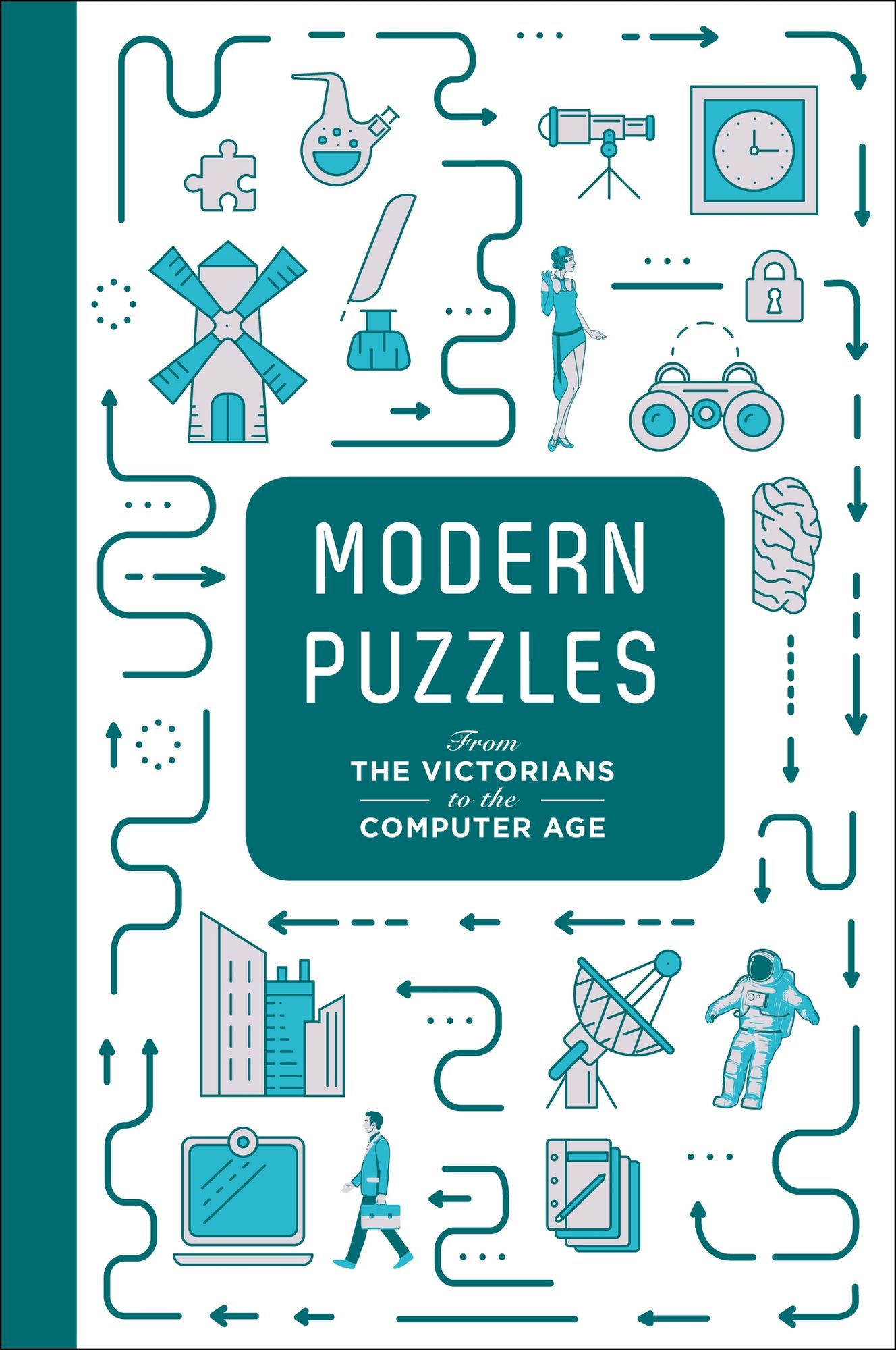 Modern Puzzles: From the Victorians to the Computer Age