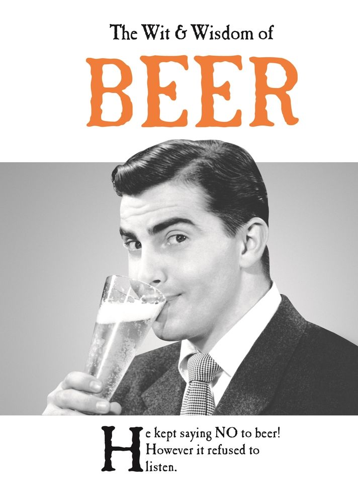 The Wit & Wisdom of Beer