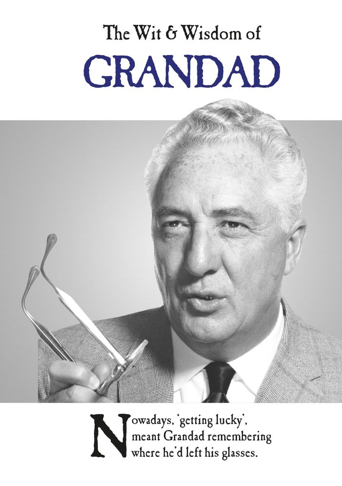 The Wit & Wisdom of Grandad