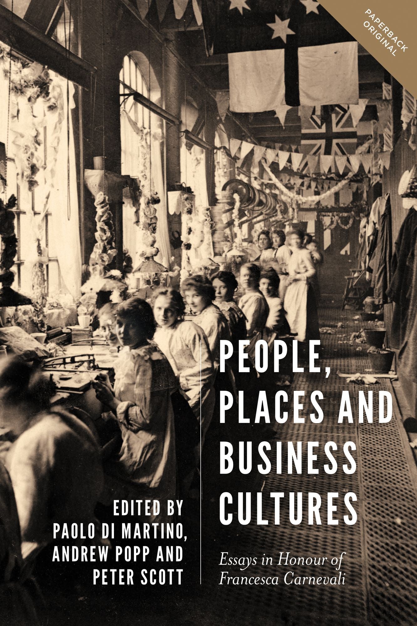 People, Places and Business Cultures: Essays in Honour of Francesca Carnevali