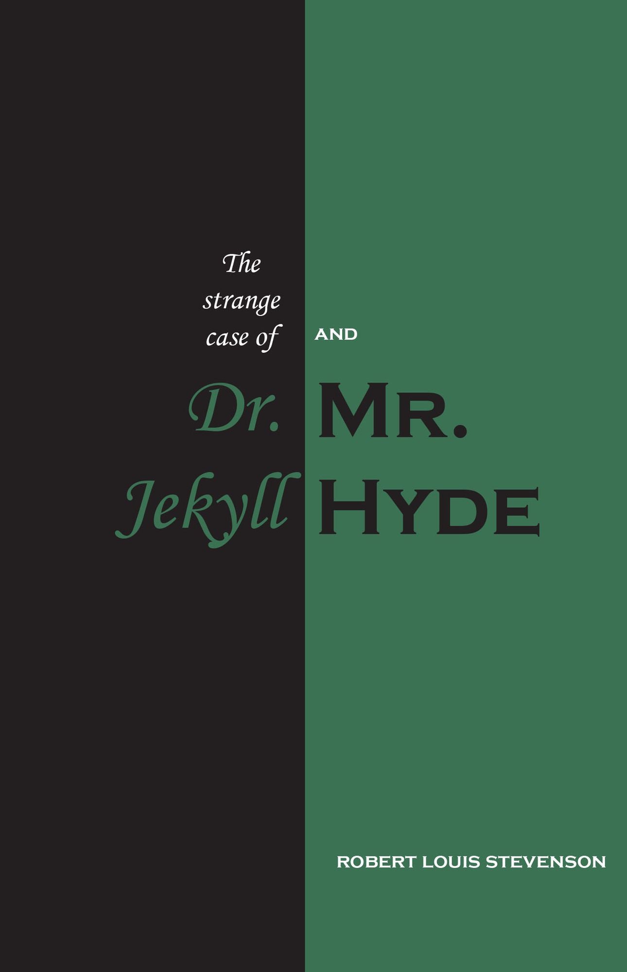 Strange Case of Dr Jekyll and Mr Hyde