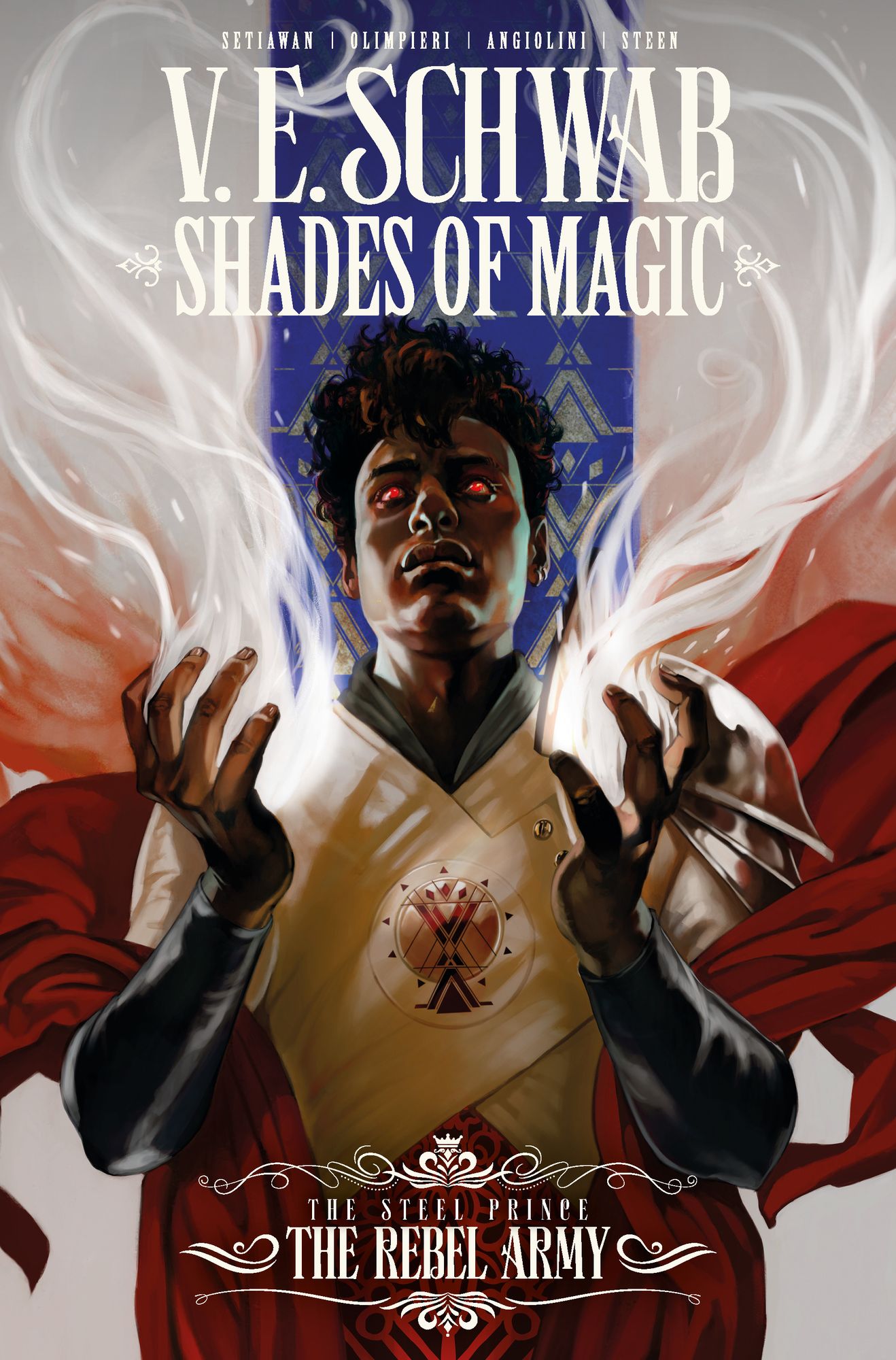 Shades of Magic - the Steel Prince - the Rebel Army
