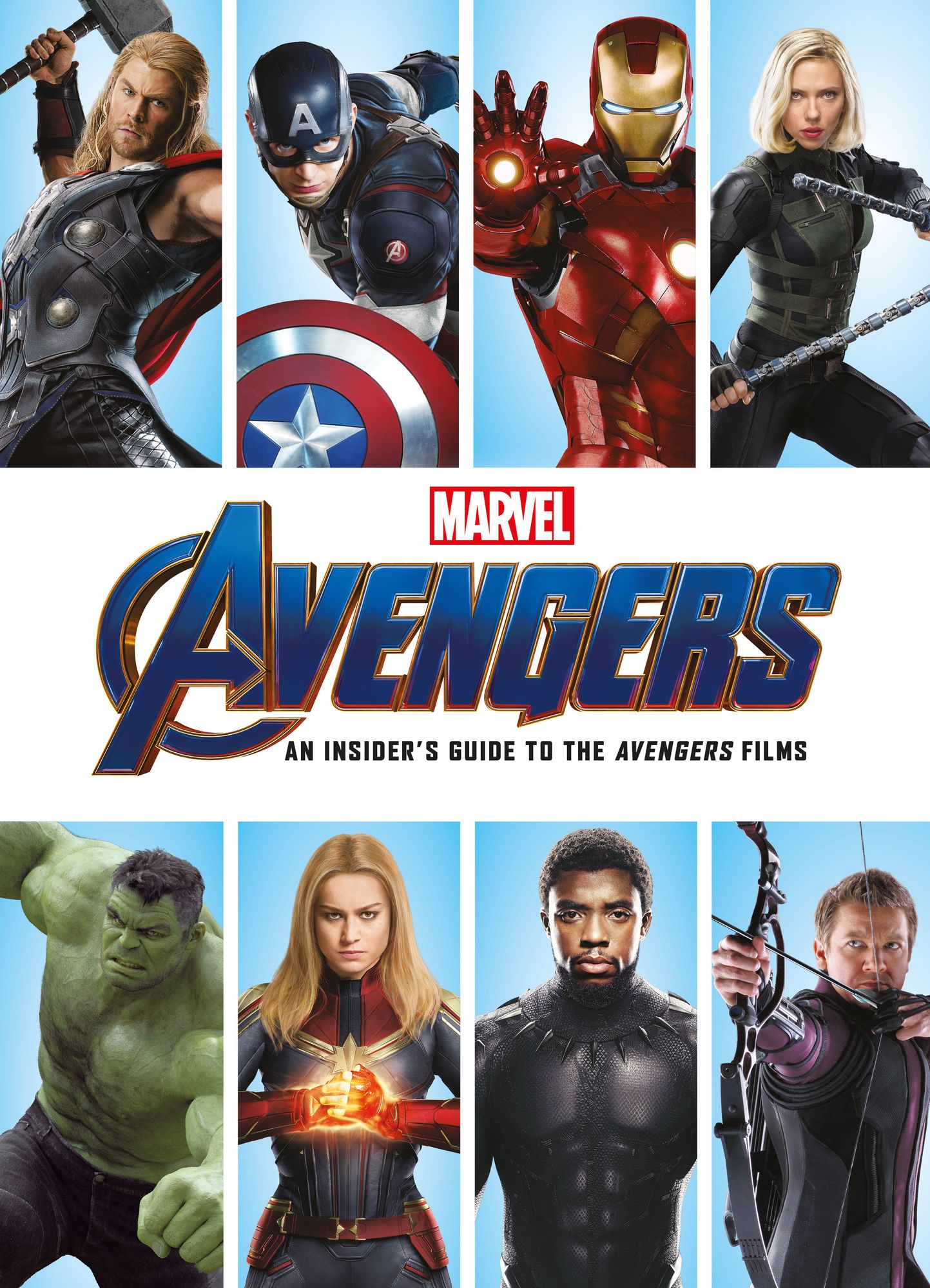 Marvel Avengers - an Insider's Guide to the Films : The Complete Avengers