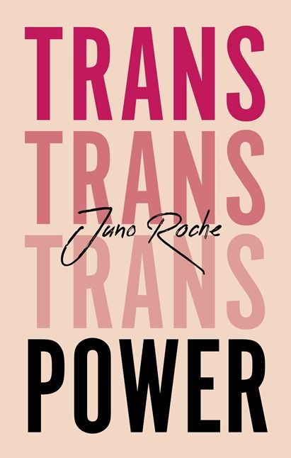 Trans Power : Own Your Gender
