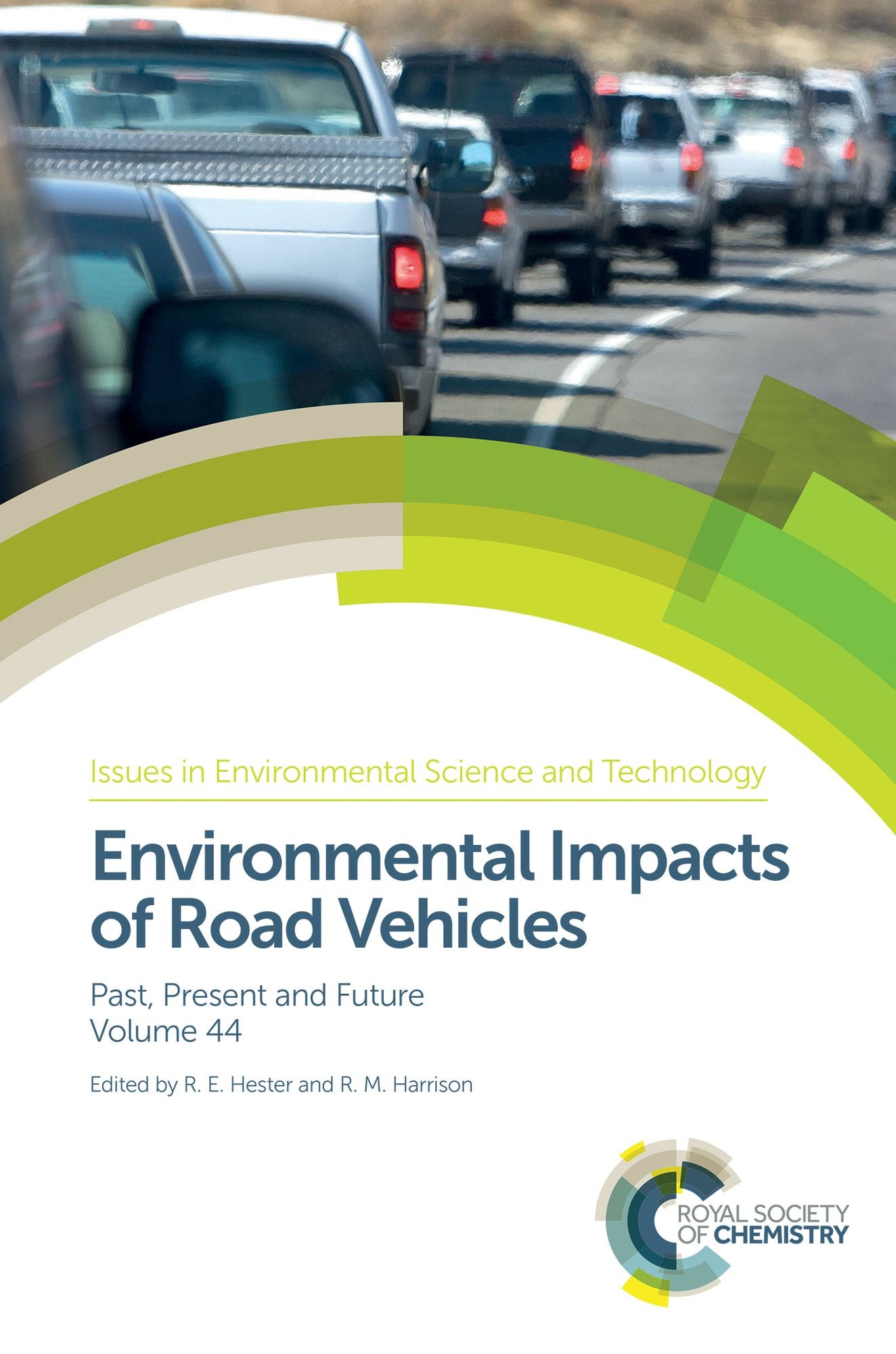 Environmental Impacts of Road Vehicles: Past, Present and Future