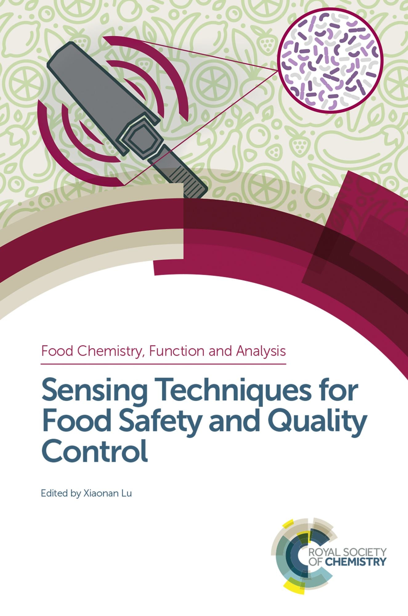 Sensing Techniques for Food Safety and Quality Control