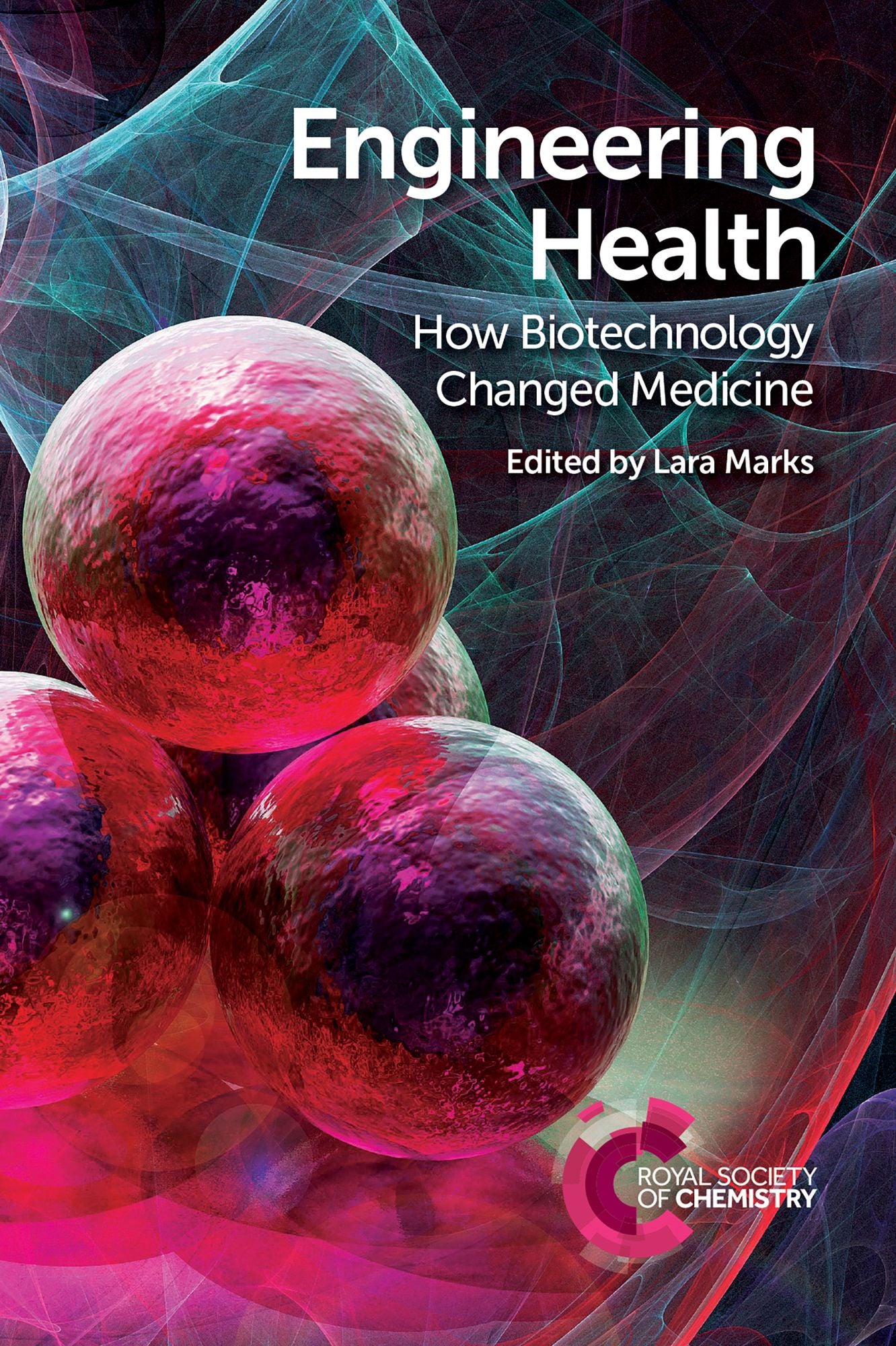 Engineering Health: How Biotechnology Changed Medicine