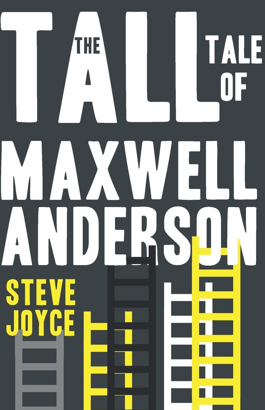The Tall Tale of Maxwell Anderson