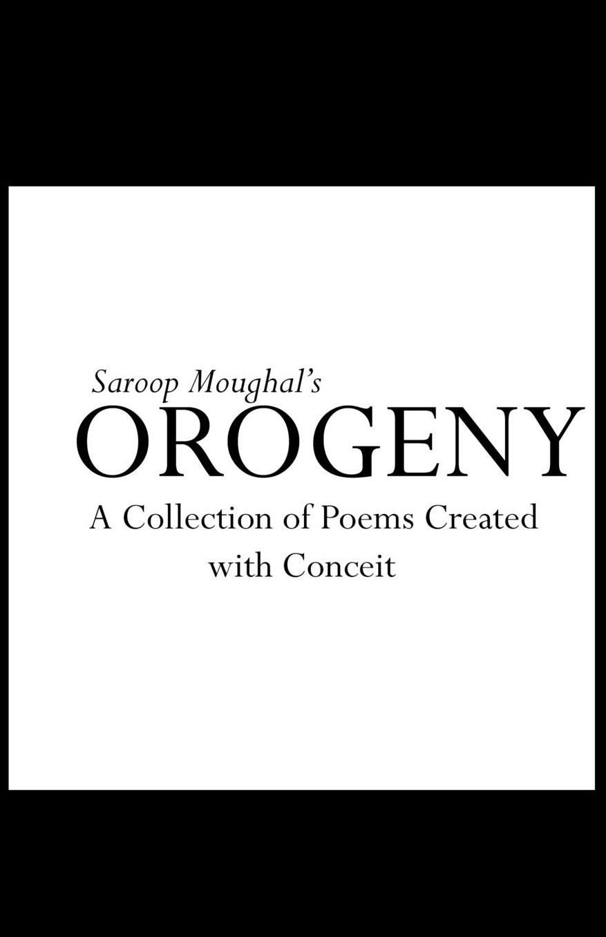 Orogeny: A Collection of Poems Created with Conceit