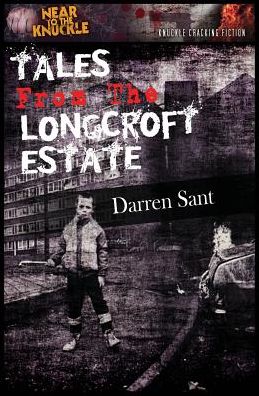 Tales From The Longcroft Estate