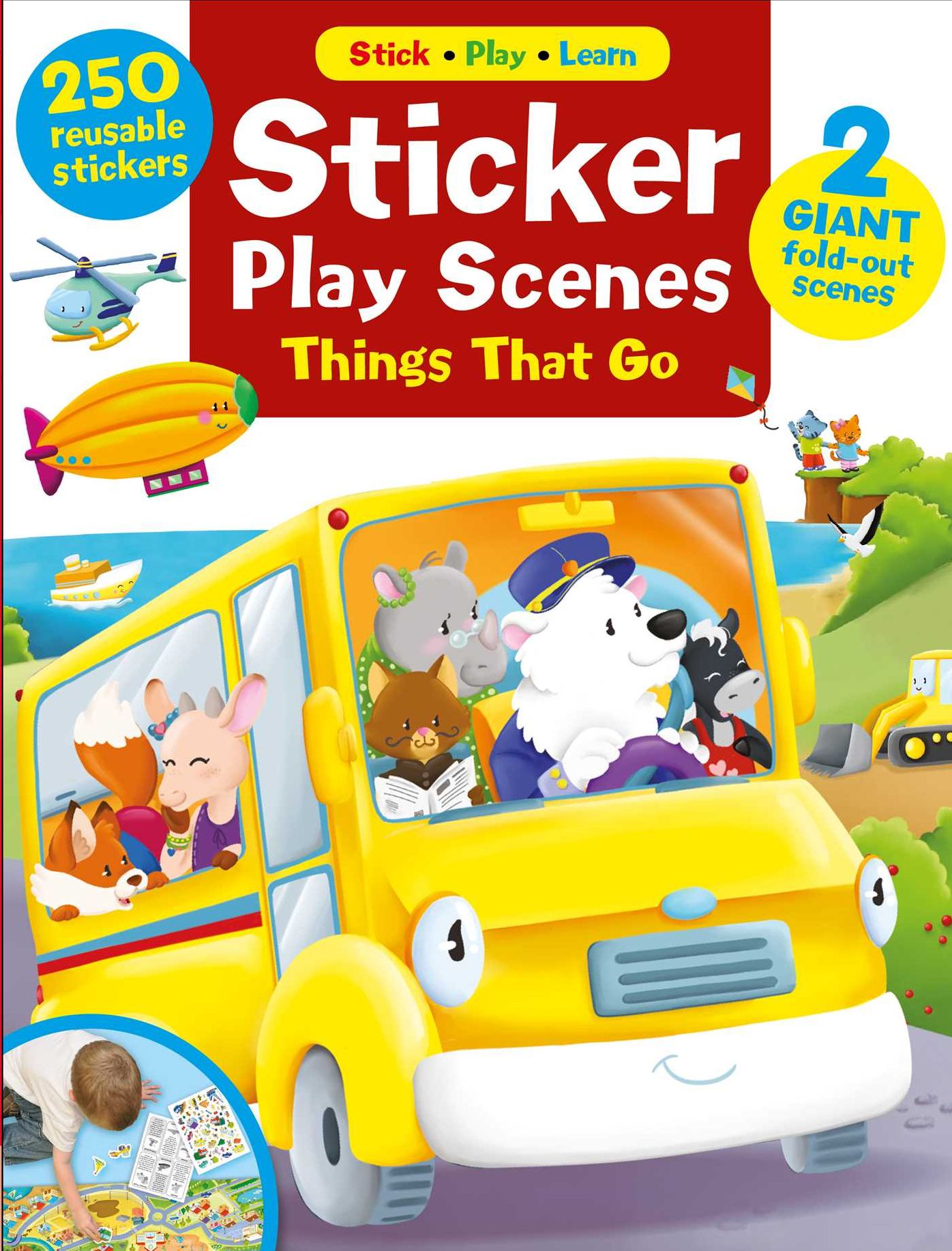 Sticker Play Scenes: Things that Go: 250 Reusable Stickers, 2 Giant fold-out scenes