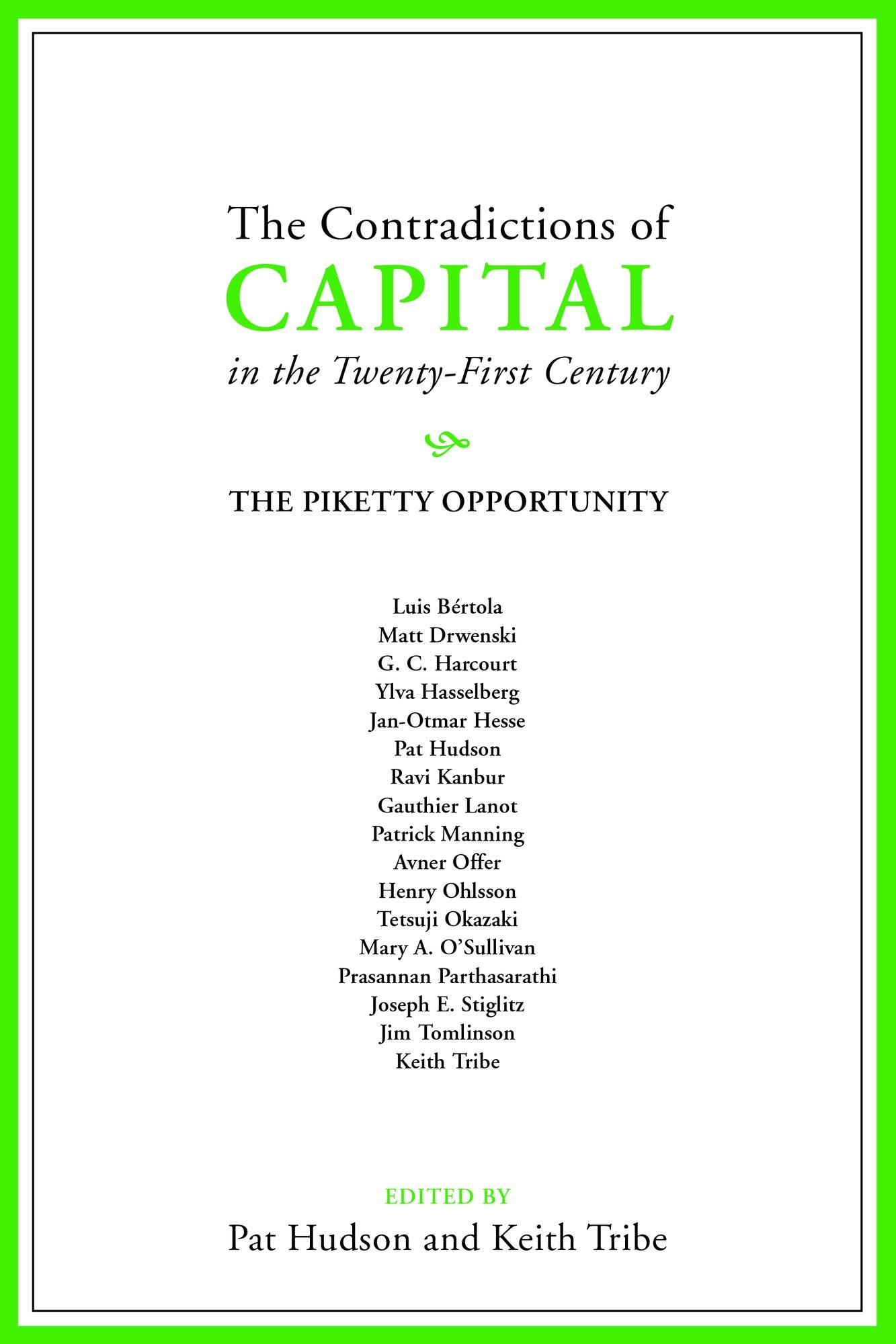 The Contradictions of Capital in the Twenty-First Century: The Piketty Opportunity
