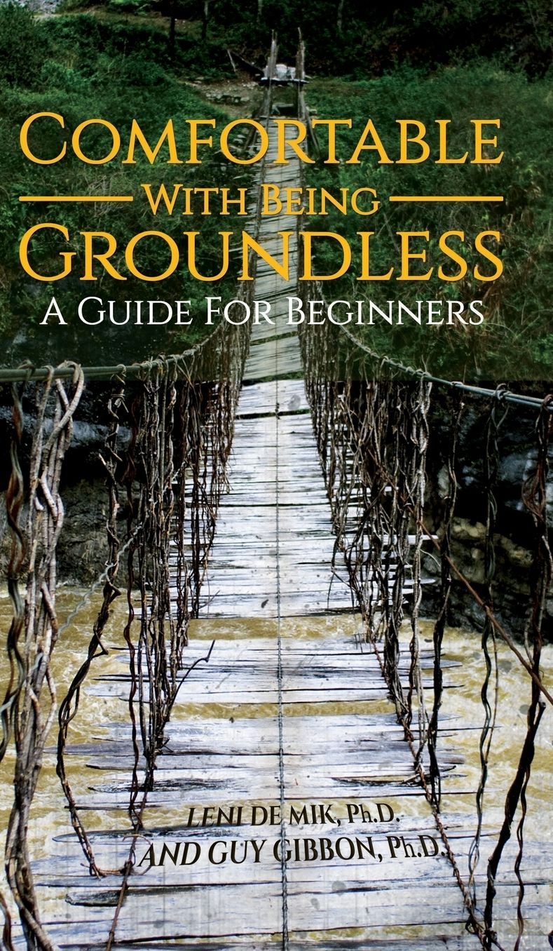 Comfortable with Being Groundless: A Guide for Beginners