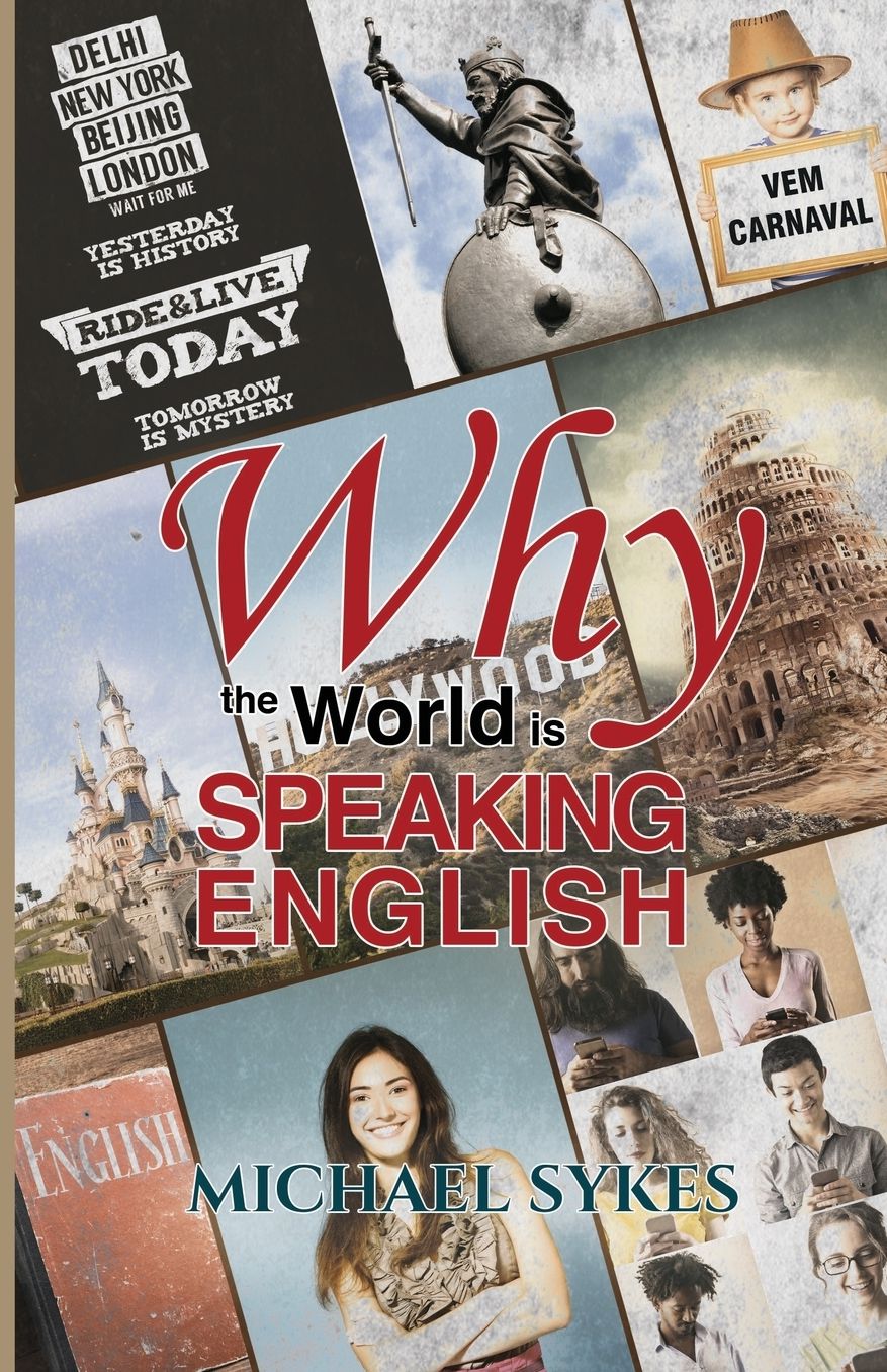 Why the World is Speaking English - A Sideways Look