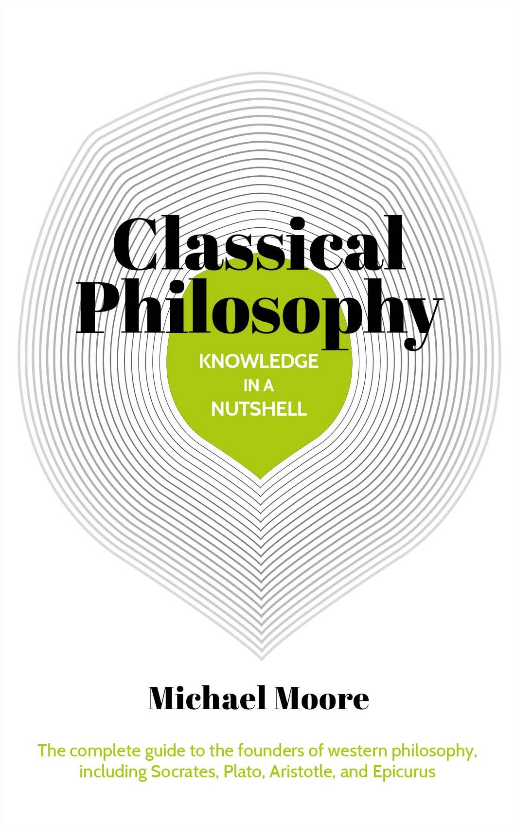 Classical Philosophy in a Nutshell