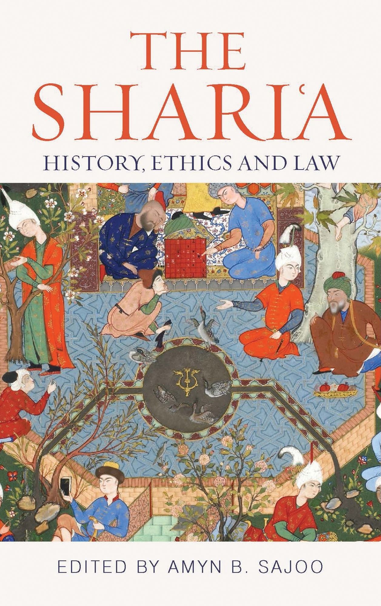 The Shari?a: History, Ethics and Law