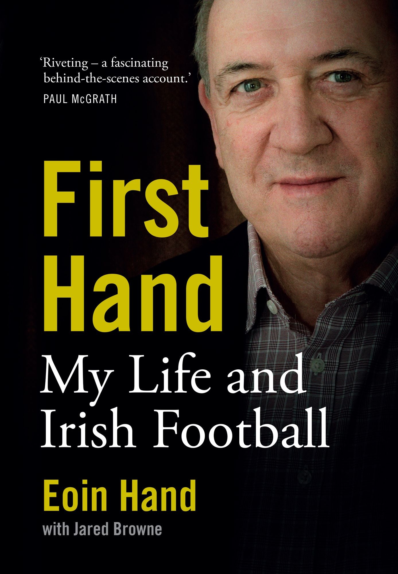 First Hand: My Life and Irish Football