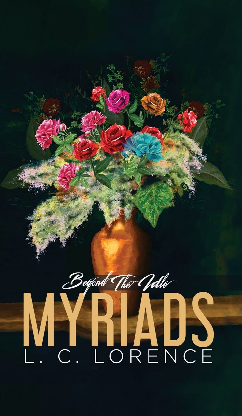 Beyond the Idle Myriads