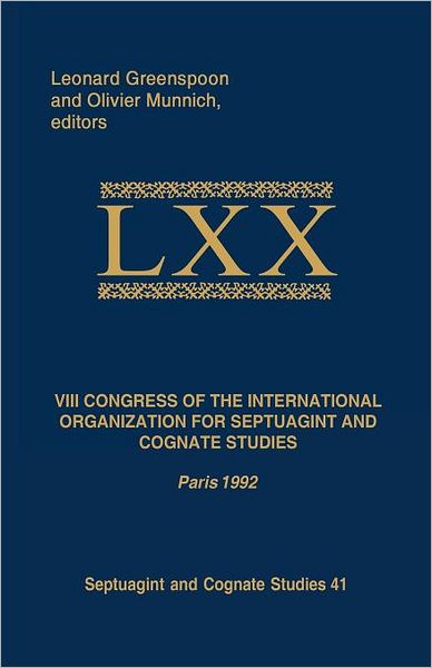 VIII Congress of the International Organization for Septuagint and Cognate Studies: Paris 1992
