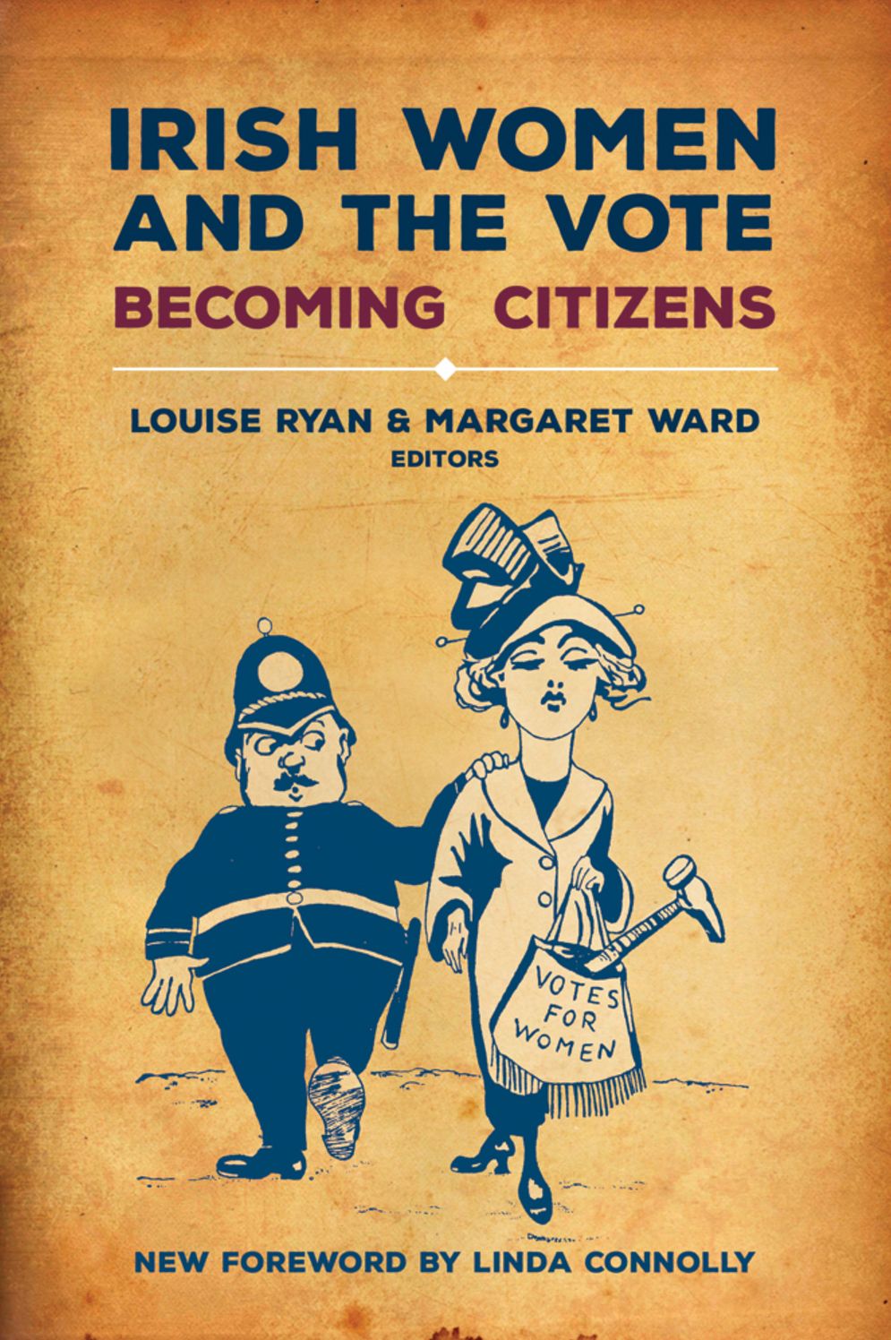 Irish Women and the Vote: Becoming Citizens ~ New Edition