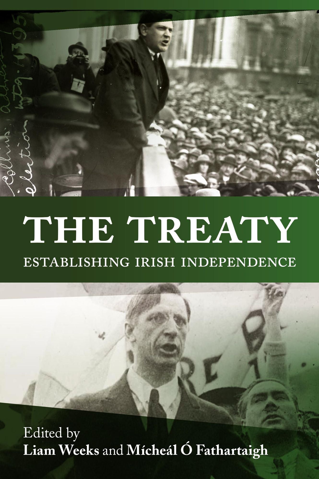 The Treaty: Debating and Establishing the Irish State