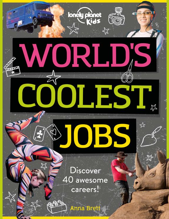 The World's Coolest Jobs: Discover 40 of the world's most awesome careers!