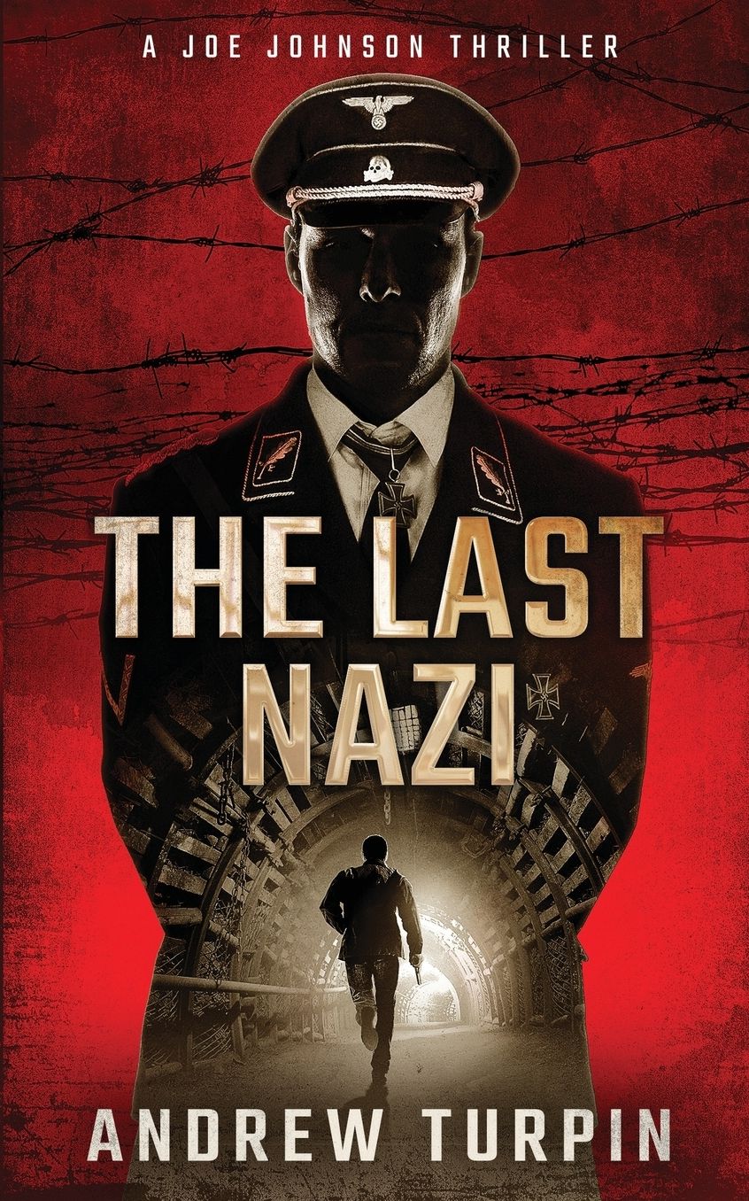 The Last Nazi: A Joe Johnson Thriller, Book 1