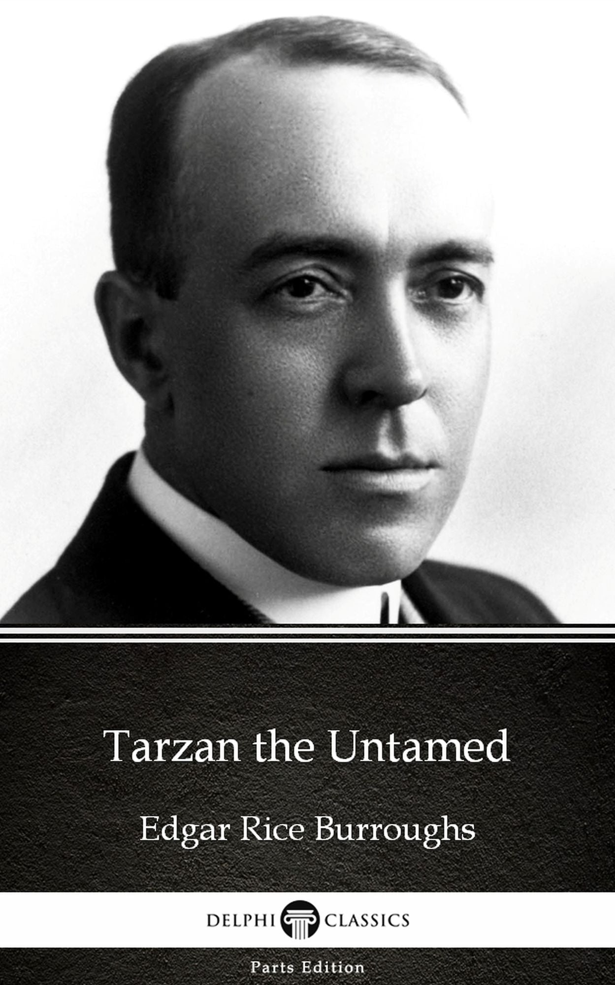 Tarzan the Untamed by Edgar Rice Burroughs - Delphi Classics (Illustrated)