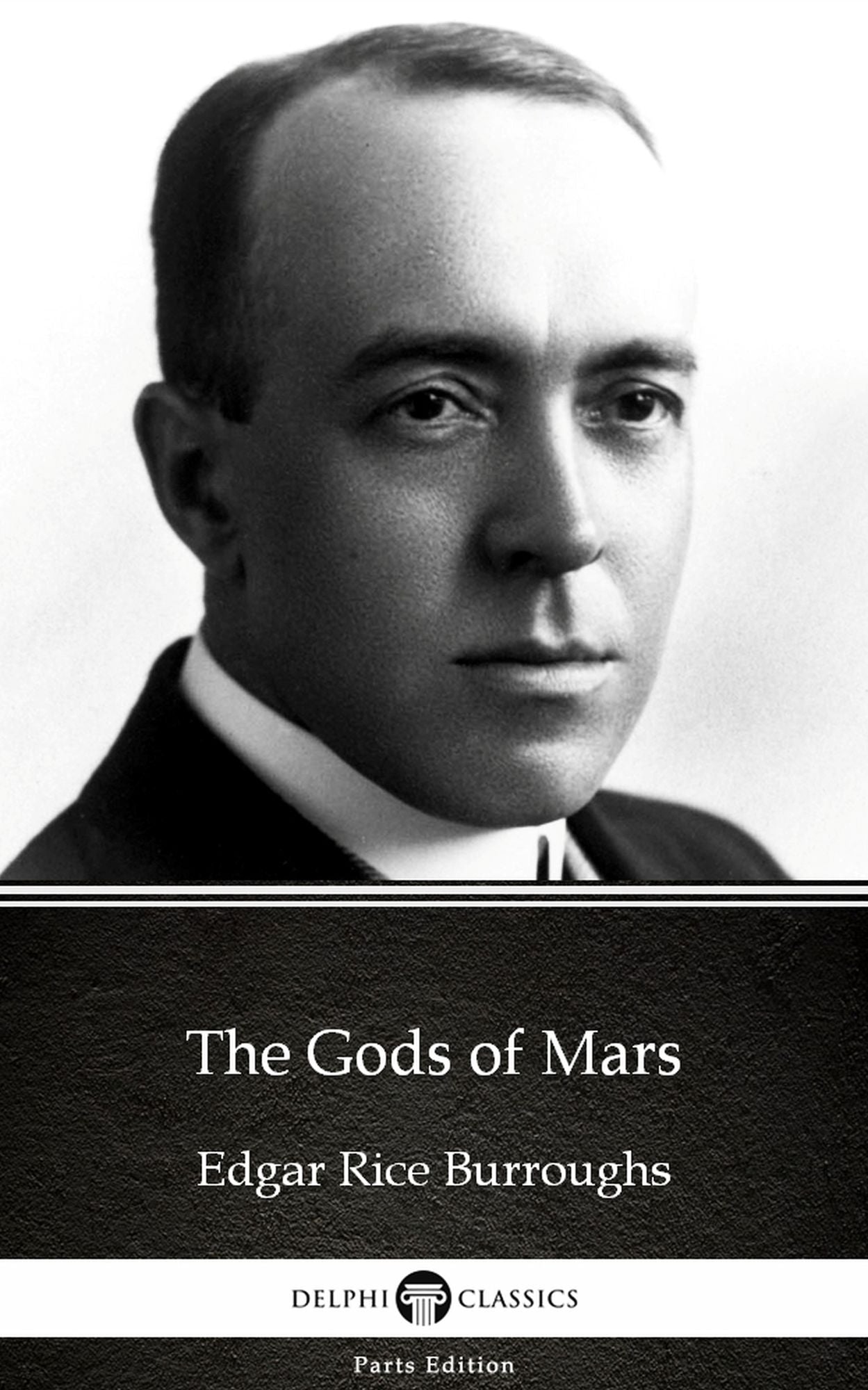 The Gods of Mars by Edgar Rice Burroughs - Delphi Classics (Illustrated)