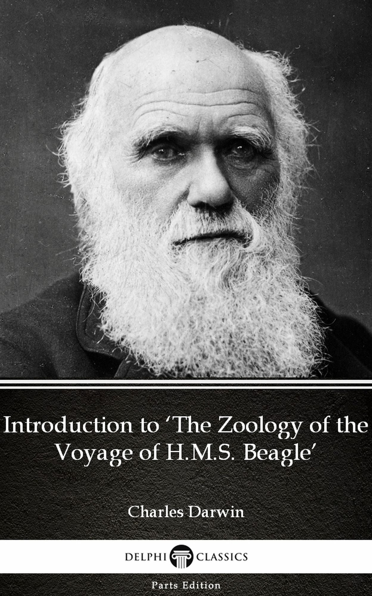 Introduction to 'The Zoology of the Voyage of H.M.S. Beagle' by Charles Darwin - Delphi Classics (Illustrated)