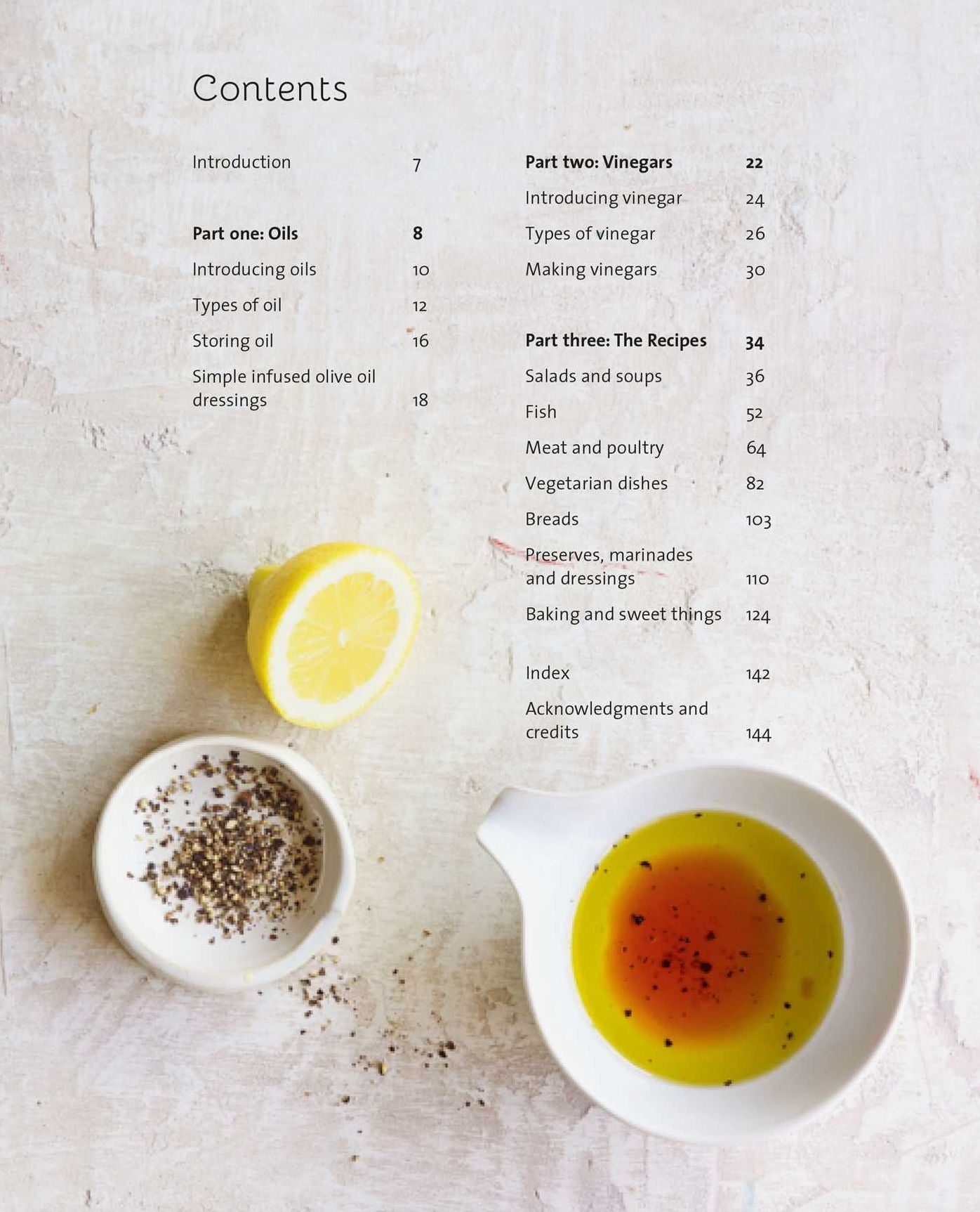 Oil and Vinegar: Explore the Endless Uses for These Vibrant Seasonings in Over 75 Delicious Recipes