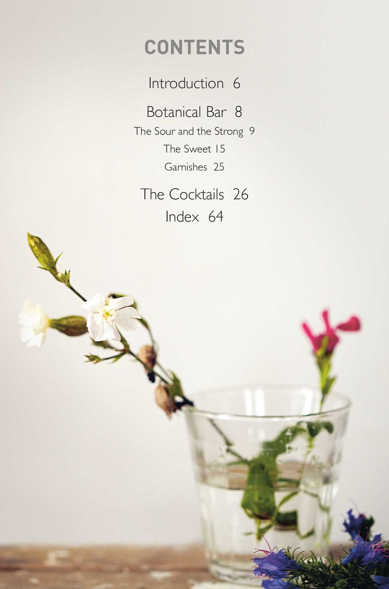 Floral Cocktails: 40 Fragrant and Flavourful Flower-Powered Drinks