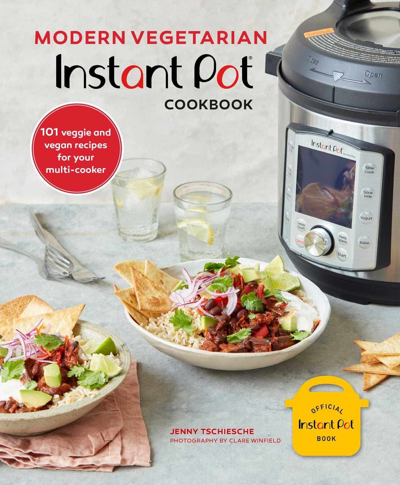 Modern Vegetarian Instant PotÃ¯Â¿Â½ Cookbook: 101 veggie and vegan recipes for your multi-cooker