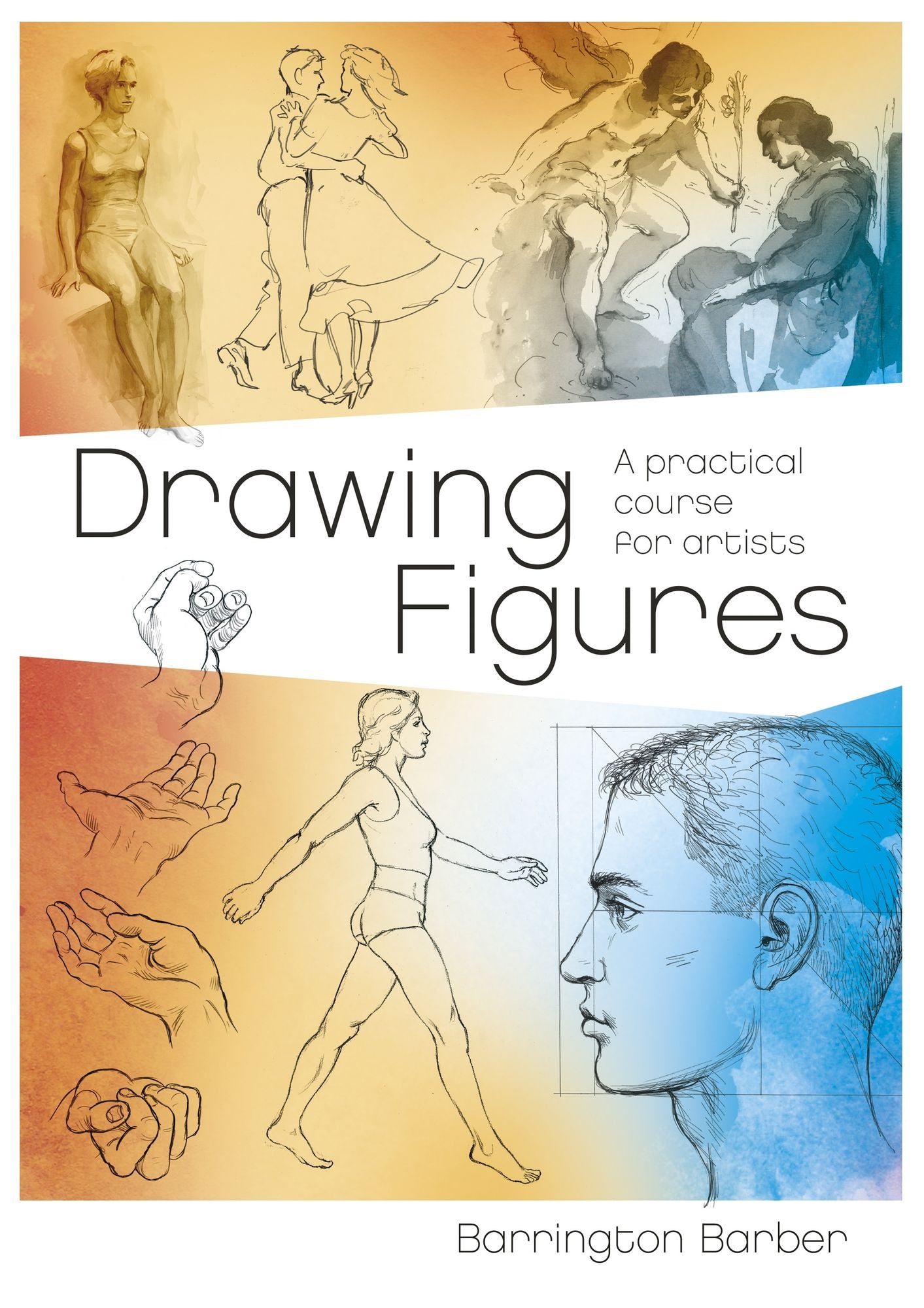 Drawing Figures: A Practical Guide for Artists