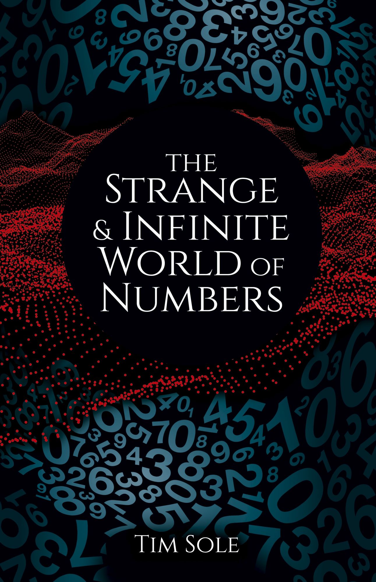The Strange and Infinite World of Numbers